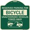 Signmission Reserved Parking for Bicycle Unauthorized Vehicles Towed Away Aluminum Sign, 18" x 18", G-1818-23131 A-DES-G-1818-23131 - alternate 1